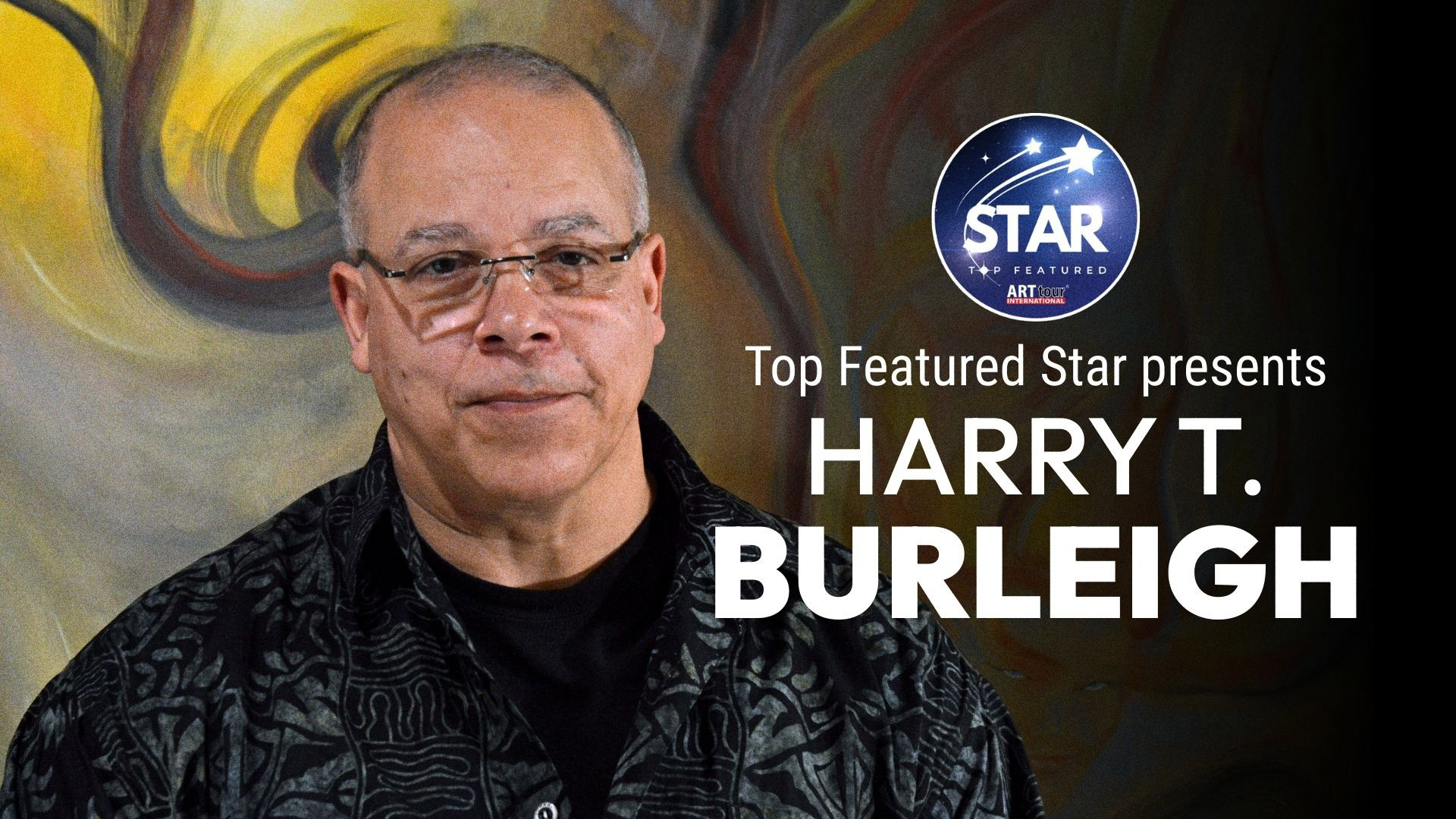 Top Featured Star presentation of Harry T. Burleigh