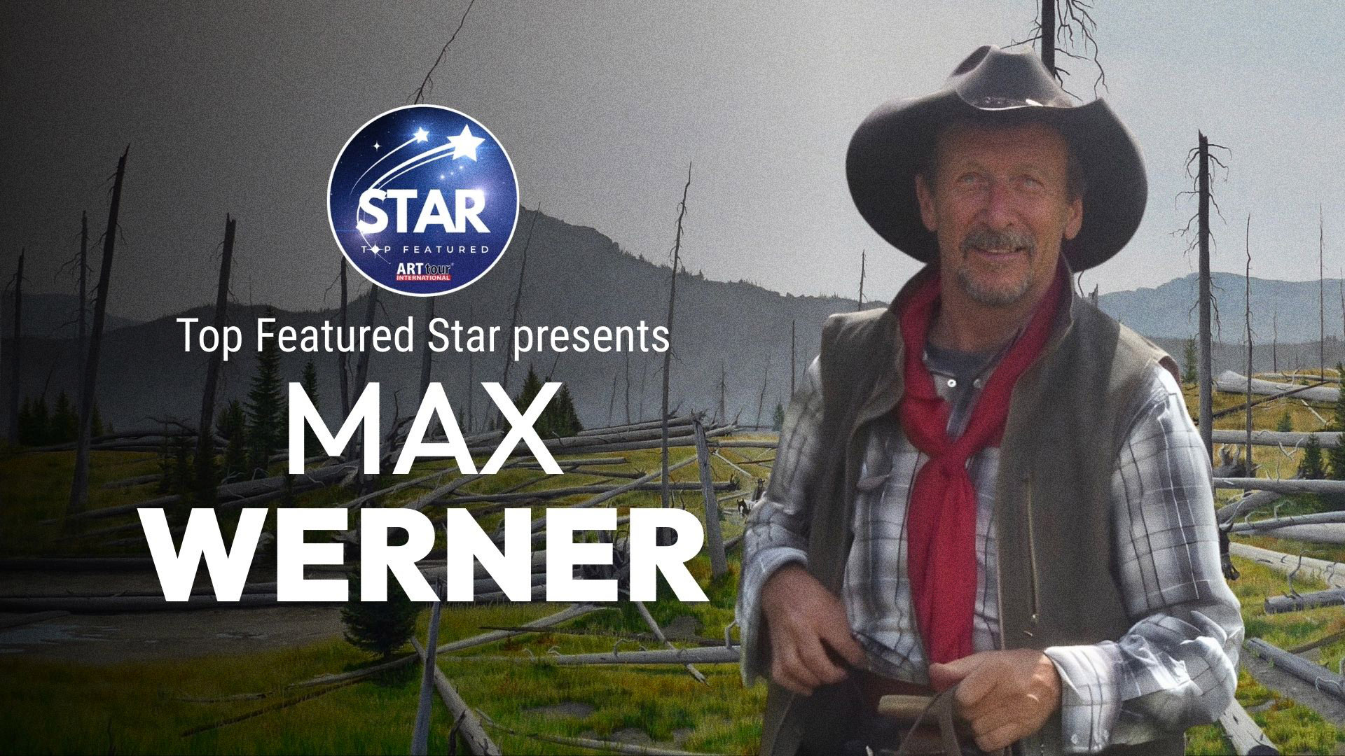 Top Featured Star presentation of Max Werner