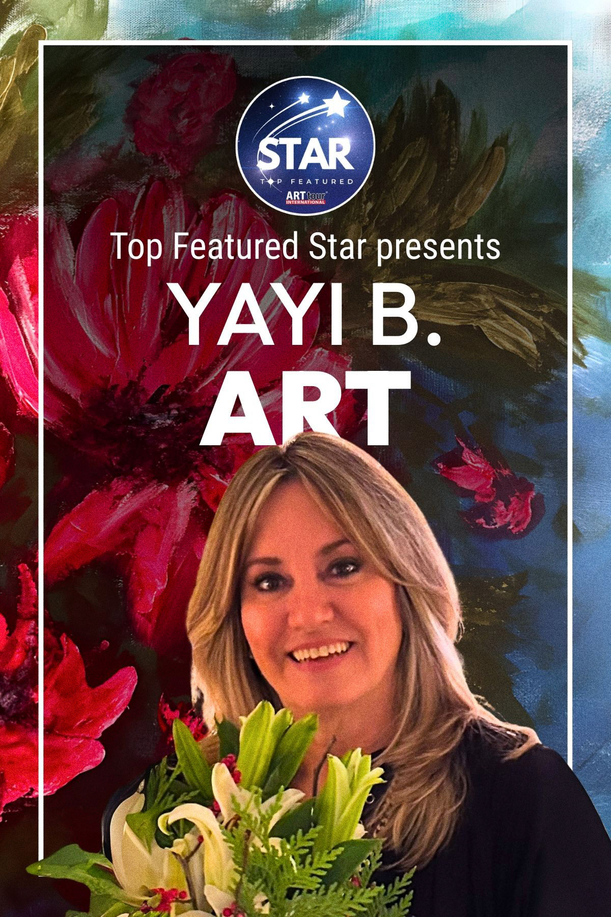 Top Featured Star | ArtTour International Top Featured Star poster of Yayi B. Art